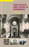 Alexander Schmidt, Bernd Windsheimer - Geschichte der Juden in Nürnberg