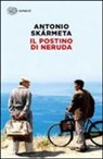Antonio Skármeta - Il postino di Neruda
