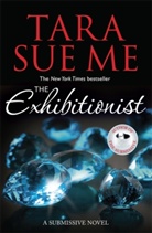 Tara Sue Me, Me Tara Sue, Tara Sue Me - The Exhibitionist