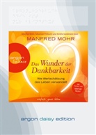 Manfred Mohr, Manfred Mohr, Sebastian Prittwitz, Amélie Sandmann - Das Wunder der Dankbarkeit, 1 MP3-CD (DAISY Edition) (Audio book)