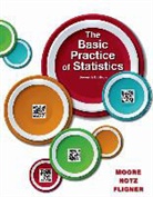 Michael Fligner, Michael A. Fligner, Michael A. (Ohio State University) Fligner, David Moore, David S. Moore, William I Notz... - The Basic Practice of Statistics