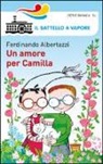 Ferdinando Albertazzi, D. Guicciardini - Un amore per Camilla