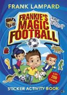 Frank Lampard - Frankie's Magic Football: Sticker Activity Book