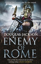 Douglas Jackson - Enemy of Rome