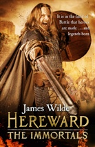 James Wilde - Hereward: The Immortals