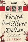 Li Feng - Forged From Silver Dollar