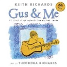 Keith Richards, Theodora Richards, Theodora Richards - Gus and Me