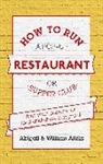 William Aldis, Abigail Alldis, William Alldis - How To Run A Pop-Up Restaurant or Supper Club