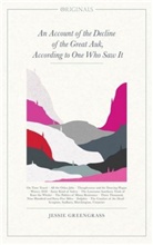 Jessie Greengrass - Account of the Decline of the Great Auk, According to One Who Saw It