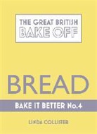 Linda Collister, Unknown Tbc, The Great British Bake Off - Bread
