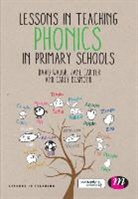 Jane Carter, Carly Desmond, Desmond Carly, David Waugh, David Carter Waugh, David Desmond Waugh... - Lessons in Teaching Phonics in Primary Schools