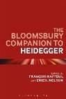 Eric S Nelson, Francois Raffoul, Francois (Louisiana State University Raffoul, Francois Nelson Raffoul, Raffoul Francois, Eric S. Nelson... - The Bloomsbury Companion to Heidegger