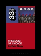 Evie Nagy, Nagy Evie - Devo's Freedom of Choice