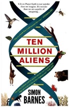 Simon Barnes - Ten Million Aliens
