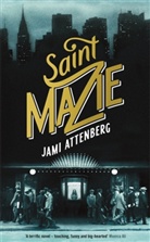 Jami Attenberg - Saint Mazie
