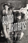 Ernst Haffner - Blood Brothers
