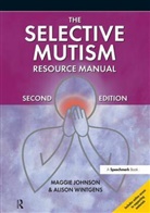 Maggie Johnson, Maggie Wintgens Johnson, Alison Wintgens - Selective Mutism Resource Manual
