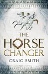 Craig Smith, Craig (Haymarket Publishing Smith, Lecturer in Philosophy Craig Smith - The Horse Changer