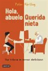 Peter Härtling - Hola, abuelo. Querida nieta : una historia en correos electrónicos
