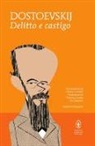 Fëdor Dostoevskij - Delitto e castigo. Ediz. integrale