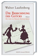 Walter Laufenberg - Die Berechnung des Glücks
