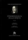 Friedrich Hegel, E. De Negri - Fenomenologia dello Spirito