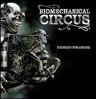 Giorgio Finamore - Biomechanical circus. Ediz. italiana e inglese