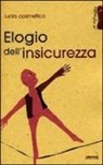 Lucia Cosmetico - Elogio dell'insicurezza