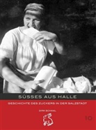Dirk Schaal, Pete Gerlach, Peter Gerlach, Götze, Moritz Götze - Süßes aus Halle