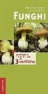 Ewald Gebhardt, Ewald Gerhardt, Claudio Rossi - Funghi. Identificazione certa delle specie con tre verifiche