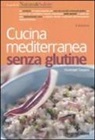 Giuseppe Capano - Cucina mediterranea senza glutine