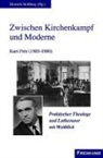 Jürgen Belz, Hans J Fraas, Kurt Frör, Richard Riess, Ulrich Schwab, Manfred Seitz... - Zwischen Kirchenkampf und Moderne