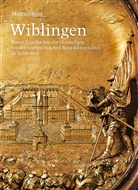 Michael Braig, Wolfgang Schürle - Wiblingen. Kurze Geschichte der ehemaligen vorderösterreichischen... / Wiblingen. Kurze Geschichte der ehemaligen vorderösterreichischen...