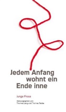 Christian Frühm, Elias Kreuzmair, Christoph Luther, Max Maurer, Michael Preidl, Philipp Reisner... - Jedem Anfang wohnt ein Ende inne