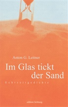 Anton G Leitner, Anton G. Leitner - Im Glas tickt der Sand