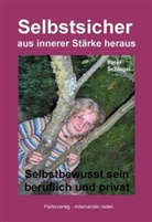 Peter Schlegel - Selbstsicher aus innerer Stärke heraus