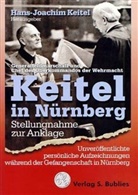Wilhelm Keitel, Hans J Keitel, Hans-Joachim Keitel - Keitel in Nürnberg
