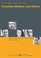 Hermann Simon, Andreas Weigelt - Zwischen Bleiben und Gehen
