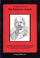 Francisco Ferrer, Ulrich Klemm - Die moderne Schule