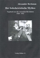 Alexander Berkman, Alexander Berkmann, Andreas Hohmann - Der bolschewistische Mythos
