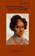 Sulamith Sparre - Rahel Levin Varnhagen (1771 - 1833)
