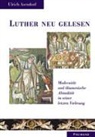 Ulrich Asendorf - Luther neu gelesen