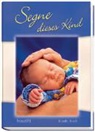 Klaudia Busch - Segne dieses Kind