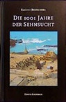 Rachid Boudjedra - Die 1001 Jahre der Sehnsucht