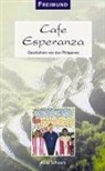 Alois Schwarz - Cafe Esperanza