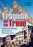 Wilhelm Tieke - Tragödie um die Treue
