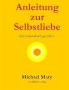 Michael Mary - Anleitung zur Selbstliebe