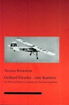 Thorsten Wiederhold - Gerhard Fieseler - eine Karriere