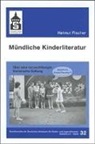 Helmut Fischer - Mündliche Kinderliteratur
