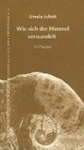Ursula Schütt, Ursula Schütt - Wie sich der Himmel verwandelt